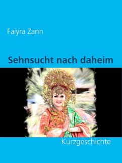 Sehnsucht nach daheim (eBook, ePUB) - Zann, Faiyra