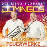 Millionen Feuerwerke - Die Mega Foxparty (Das neue Album 2017)