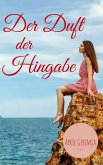 Der Duft der Hingabe (eBook, ePUB)