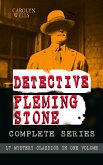 DETECTIVE FLEMING STONE Complete Series: 17 Mystery Classics in One Volume (eBook, ePUB)