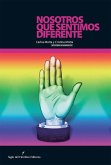 Nosotros que sentimos diferente (eBook, PDF) Nosotros que sentimos diferente (eBook, PDF)