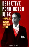 DETECTIVE PENNINGTON WISE - Complete Murder Mystery Series (eBook, ePUB)