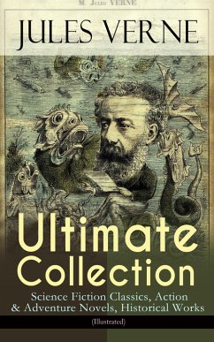 Cover JULES VERNE Ultimate Collection: Science Fiction Classics, Action & Adventure Novels, Historical Works (Illustrated) (eBook, ePUB)