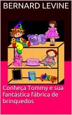 Conheça Tommy e sua fantástica fábrica de brinquedos (eBook, ePUB)