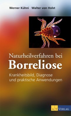 Naturheilverfahren bei Borreliose - eBook (eBook, ePUB) - Kühni, Werner; Holst, Walter von