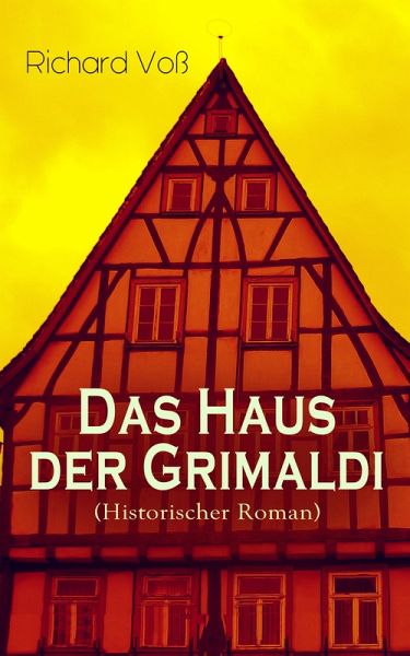 Das Haus der Grimaldi (Historischer Roman) (eBook, ePUB) Das Haus der Grimaldi (Historischer Roman) (eBook, ePUB)