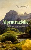 Alpentragödie - Roman aus dem Engadin (eBook, ePUB)