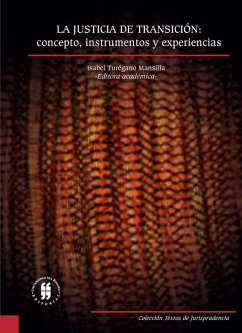 Cover La justicia de transición: concepto, instrumentos y experiencias (eBook, ePUB)