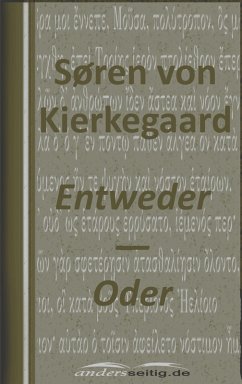 Entweder - Oder (eBook, ePUB) - Kierkegaard, Søren