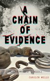 A CHAIN OF EVIDENCE (Murder Mystery Classic) (eBook, ePUB)