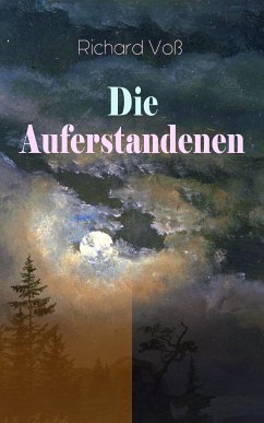 Die Auferstandenen (eBook, ePUB) - Voß, Richard