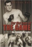 For the Love of the Game (eBook, ePUB)