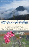 Little Farm in the Foothills: A Boomer Couple's Search for the Slow Life (eBook, ePUB)