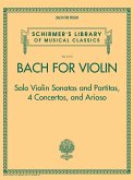 Schirmer's Library Of Musical Classics Volume 2113: Bach For Violin Sonatas And Partitas, 4 Concertos, And Arioso