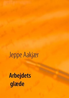 Arbejdets glæde - Aakjær, Jeppe