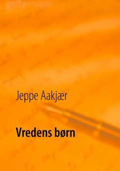 Vredens børn - Aakjær, Jeppe