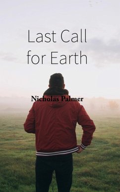 Last Call for Earth (eBook, ePUB) - Palmer, Nicholas