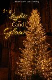 Bright Lights and Candle Glow (eBook, ePUB)