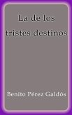 La de los tristes destinos (eBook, ePUB)