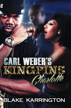 Carl Weber's Kingpins: Charlotte (eBook, ePUB) - Karrington, Blake