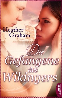 Die Gefangene des Wikingers / Wikinger-Trilogie Bd.2 (eBook, ePUB) - Graham, Heather