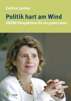 Politik hart am Wind (eBook, PDF) - Lemke, Eveline
