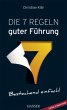 Die 7 Regeln guter Führung (plus... - Bild 1
