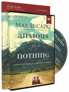Anxious for Nothing Study Guide with DVD - Lucado, Max