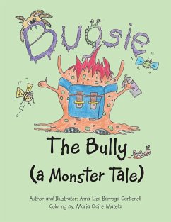 Bugsie the Bully - Carbonell, Anna Liza Barroga