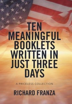 Ten Meaningful Booklets written in Just Three Days - Franza, Richard