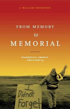 From Memory to Memorial - Thompson, J William