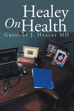 Healey On Health - Healey MD, Gregory J.