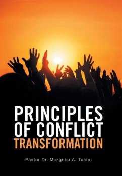 Principles of Conflict Transformation - Tucho, Pastor Mezgebu A.