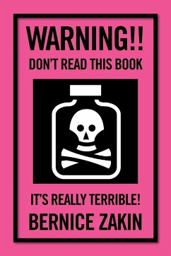 Warning!! Don't Read This Book - Zakin, Bernice