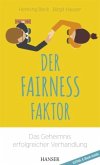 Der Fairness-Faktor - Das Geheimnis erfolgreicher Verhandlung, m. 1 Buch, m. 1 E-Book
