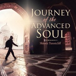 Journey of the Advanced Soul - Tunnicliff, Shiona