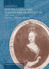 Justina Catharina Steffan von Cronstetten (1677 - 1766) - Hansert, Andreas