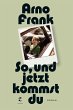 So, und jetzt kommst du (eBook, ePUB) - Bild 1
