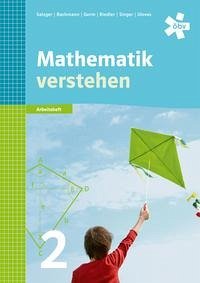 Mathematik verstehen 2, Arbeitsheft - Salzger, Bernhard; Bachmann, Judith; Germ, Andrea; Riedler, Barbara; Singer, Klaudia; Ulovec, Andreas