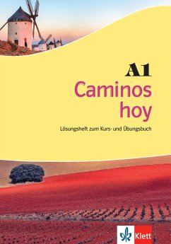 Caminos hoy A1. Lösungsheft zum Kurs- und Übungsbuch