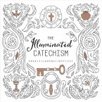 The Illuminated Catechism