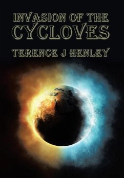 Invasion of the Cycloves - Henley, Terence J