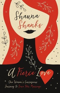 A Fierce Love - Shanks, Shauna