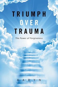 Triumph over Trauma - Kadyn
