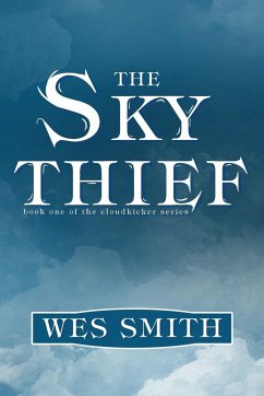 The Sky Thief - Smith, Wes