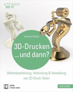 3D-Drucken...und dann? - Rother, Hartmut