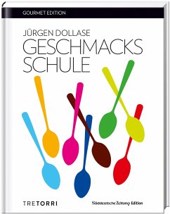 SZ Gourmet Edition: Geschmacksschule - Dollase, Jürgen