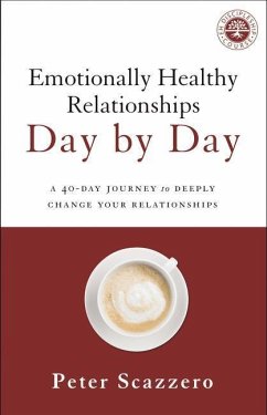 Emotionally Healthy Relationships Day by Day - Scazzero, Peter