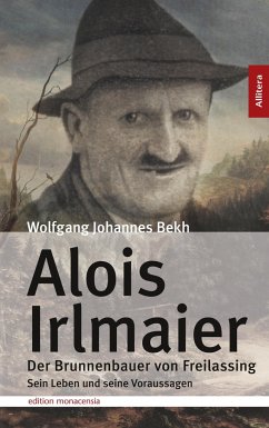 Alois Irlmaier - Bekh, Wolfgang J.