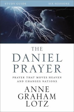 The Daniel Prayer Bible Study Guide - Lotz, Anne Graham